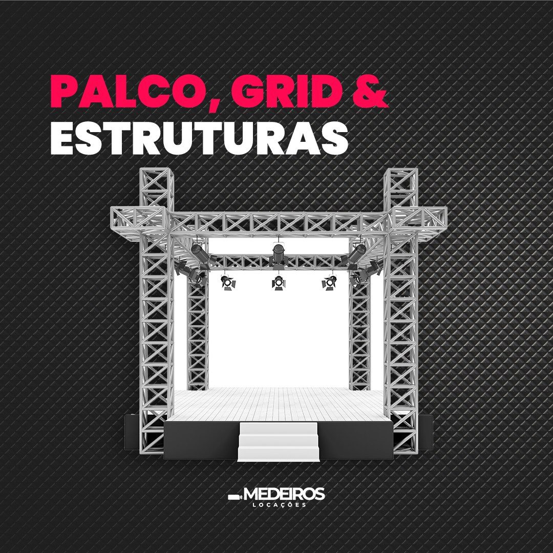 Palco Grid e Estruturas